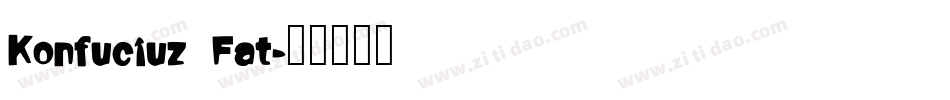 Konfuciuz Fat字体转换